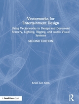 Vectorworks for Entertainment Design - Allen, Kevin Lee