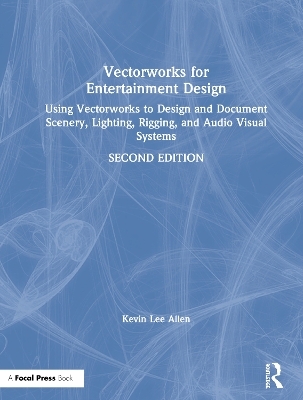 Vectorworks for Entertainment Design - Kevin Lee Allen