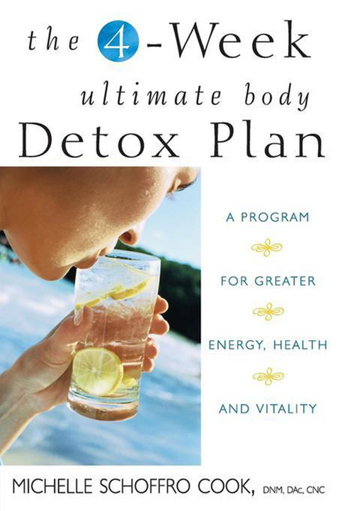 The 4-Week Ultimate Body Detox Plan - Michelle Schoffro Cook