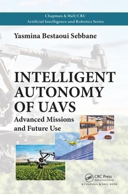 Intelligent Autonomy of UAVs - Yasmina Bestaoui Sebbane