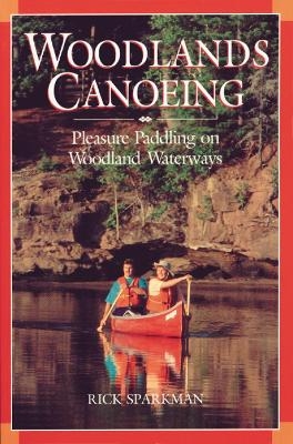 Woodlands Canoeing - Rick Sparkman