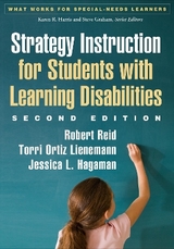 Strategy Instruction for Students with Learning Disabilities, Second Edition - Reid, Robert; Lienemann, Torri Ortiz; Hagaman, Jessica L.