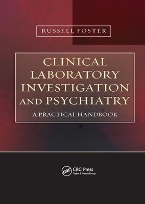 Clinical Laboratory Investigation and Psychiatry - Russell Foster