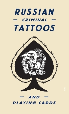 Russian Criminal Tattoos and Playing Cards - Arkady Bronnikov,  Fuel