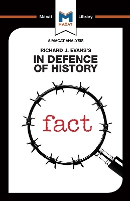 An Analysis of Richard J. Evans's In Defence of History - Nicholas Piercey, Tom Stammers