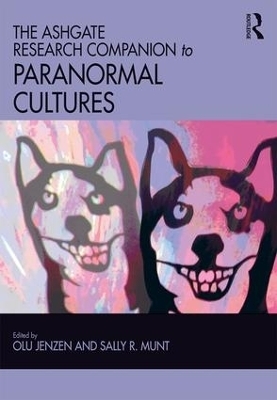 The Ashgate Research Companion to Paranormal Cultures - 