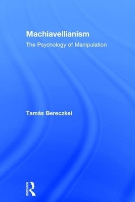 Machiavellianism - Tamás Bereczkei