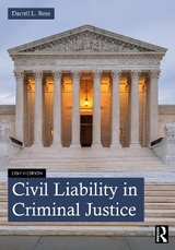 Civil Liability in Criminal Justice - Ross, Darrell L.