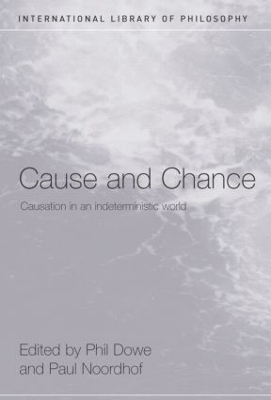 Cause and Chance - Phil Dowe, Paul Noordhof