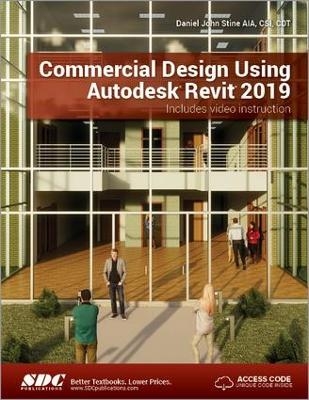 Commercial Design Using Autodesk Revit 2019 - Daniel John Stine