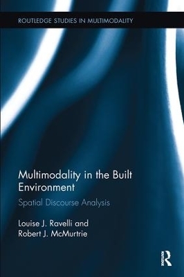 Multimodality in the Built Environment - Louise J. Ravelli, Robert J. McMurtrie