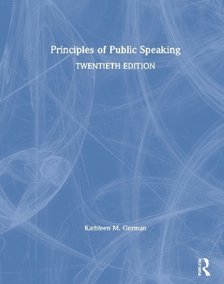 Principles of Public Speaking - Kathleen German