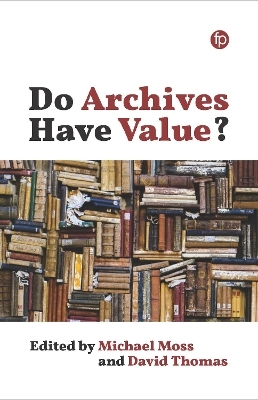 Do Archives Have Value? - 