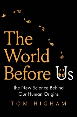 The World Before Us - Tom Higham