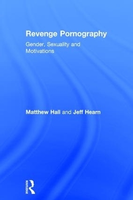 Revenge Pornography - Matthew Hall, Jeff Hearn