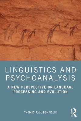 Linguistics and Psychoanalysis - Thomas Paul Bonfiglio