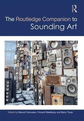 The Routledge Companion to Sounding Art - 