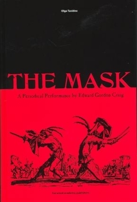 The Mask: A Periodical Performance by Edward Gordon Craig - 