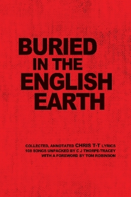 Buried In The English Earth - C J Thorpe-Tracey