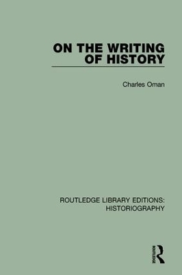 On the Writing of History - Charles Oman