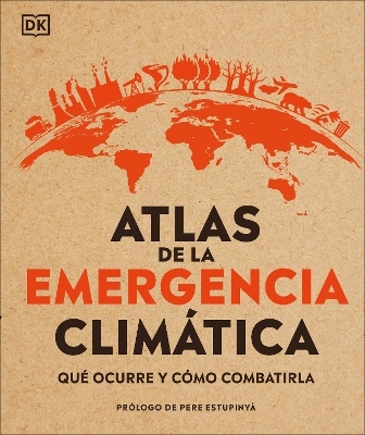 Atlas de la emergencia climática (Climate Emergency Atlas) - Dan Hooke