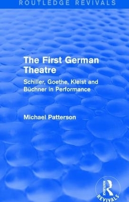 The First German Theatre (Routledge Revivals) - Michael Patterson