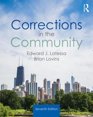 Corrections in the Community - Edward J. Latessa, Brian Lovins