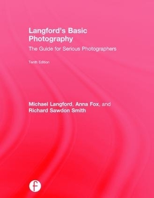 Langford's Basic Photography - Michael Langford, Anna Fox, Richard Sawdon Smith
