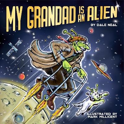 My Grandad Is An Alien - Dale Neal