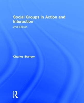 Social Groups in Action and Interaction - Charles Stangor