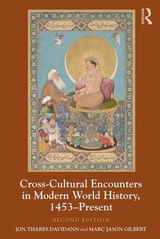Cross-Cultural Encounters in Modern World History, 1453-Present - Davidann, Jon; Gilbert, Marc Jason