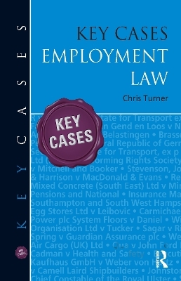 Key Cases: Employment Law - Chris Turner