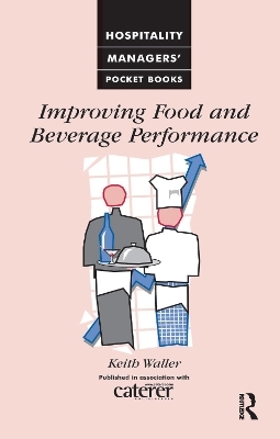 Improving Food and Beverage Performance - Keith Waller