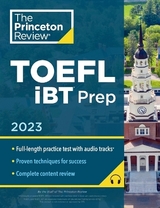 Princeton Review TOEFL iBT Prep with Audio/Listening Tracks, 2023 - Princeton Review