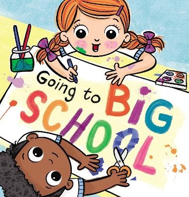 Going to Big School - Laura Sieveking