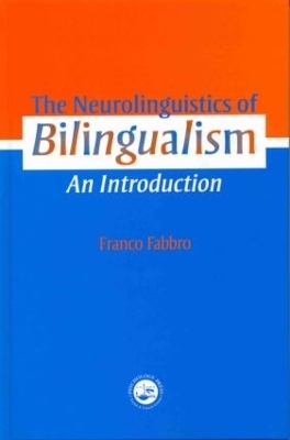 The Neurolinguistics of Bilingualism - Franco Fabbro