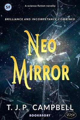 Neo Mirror - T.J.P. Campbell