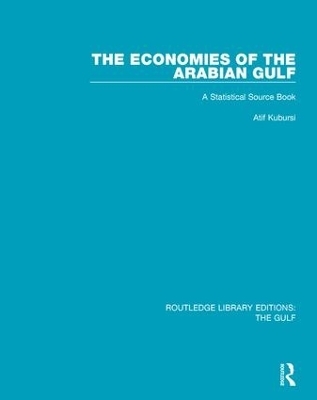 The Economies of the Arabian Gulf - Atif A. Kubursi