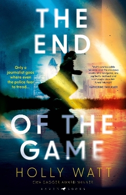 The End of the Game - Holly Watt