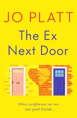 The Ex Next Door - Jo Platt