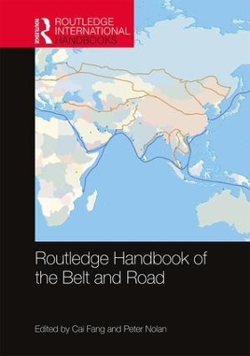 Routledge Handbook of the Belt and Road - 