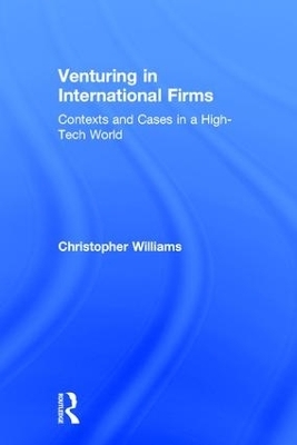 Venturing in International Firms - Christopher Williams