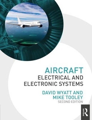 Aircraft Electrical and Electronic Systems - David Wyatt, Mike Tooley