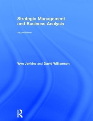 Strategic Management and Business Analysis - Wyn Jenkins, Dave Williamson