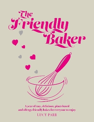 The Friendly Baker - Lucy Parr