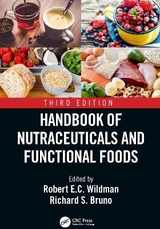 Handbook of Nutraceuticals and Functional Foods - Wildman, Robert E.C.; Bruno, Richard S.