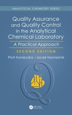 Quality Assurance and Quality Control in the Analytical Chemical Laboratory - Piotr Konieczka
