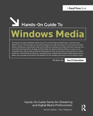 Hands-On Guide to Windows Media - Joe Follansbee