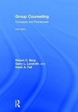 Group Counseling - Berg, Robert C.; Landreth, Garry L.; Fall, Kevin A.