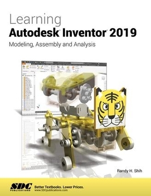 Learning Autodesk Inventor 2019 - Randy Shih